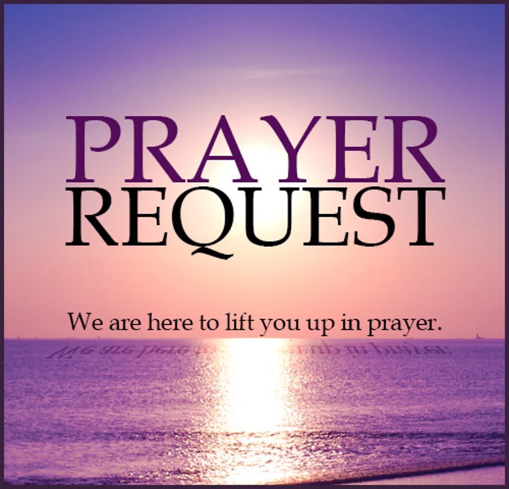 Prayer request — we are here to lift you up in prayer